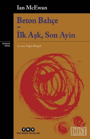 Beton Bahçe - İlk Aşk, Son Ayin